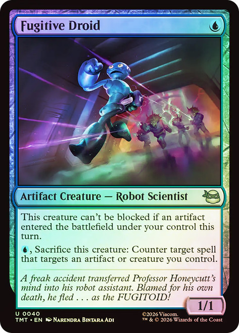 Fugitive Droid
Teenage Mutant Ninja Turtles
Single
Magic: The Gathering