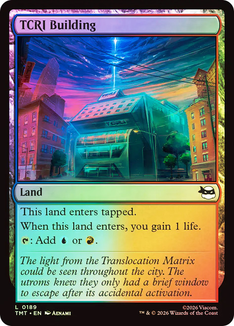 TCRI Building
Teenage Mutant Ninja Turtles
Single
Magic: The Gathering