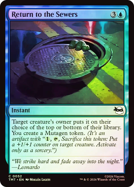 Return to the Sewers
Teenage Mutant Ninja Turtles
Single
Magic: The Gathering