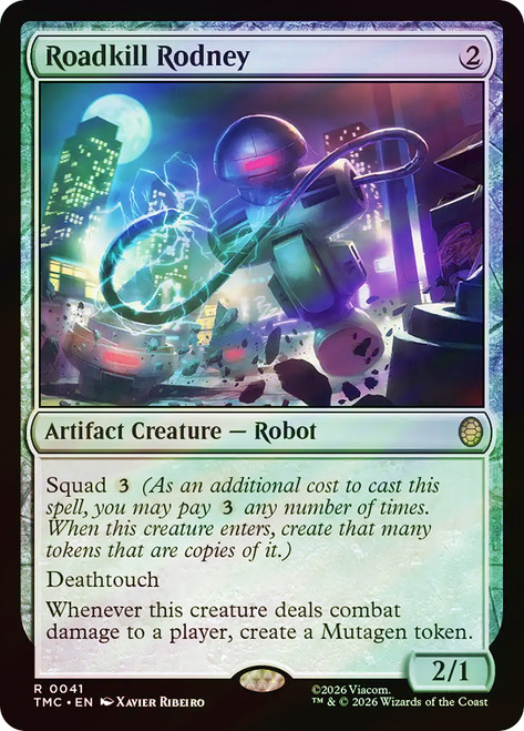 Roadkill Rodney
Teenage Mutant Ninja Turtles Eternal
Single
Magic: The Gathering