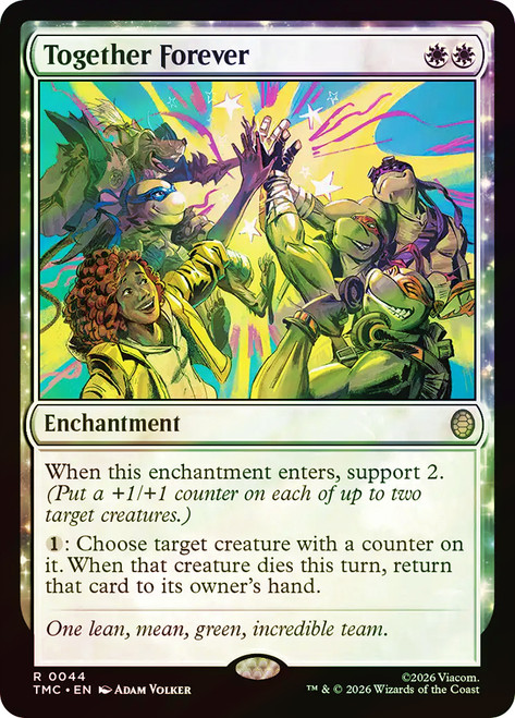 Together Forever
Teenage Mutant Ninja Turtles Eternal
Single
Magic: The Gathering