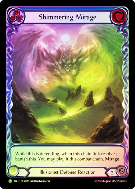 Shimmering Mirage (GEM Pack)
GEM Pack
Single
Flesh and Blood