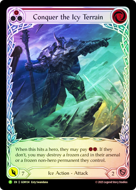 Conquer the Icy Terrain (Red) (GEM Pack)
GEM Pack
Single
Flesh and Blood