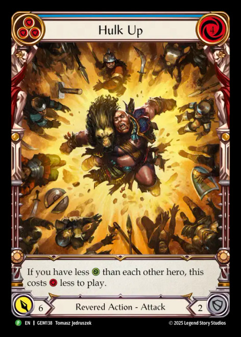 Hulk Up (Blue) (GEM Pack)
GEM Pack
Single
Flesh and Blood