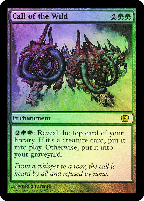 Call of the Wild\n8th Edition\nSingle\nMagic The Gathering