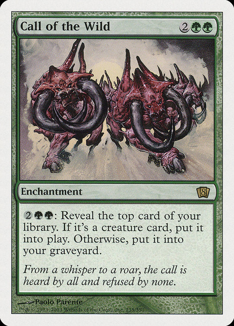Call of the Wild\n8th Edition\nSingle\nMagic The Gathering