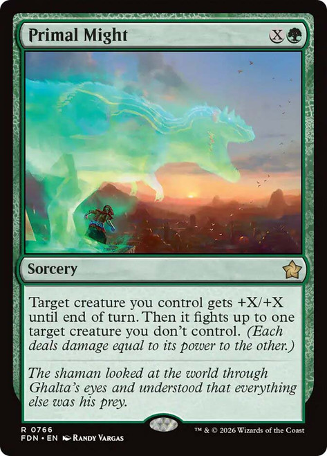Primal Might (#766)
Foundations
Single
Magic: The Gathering
