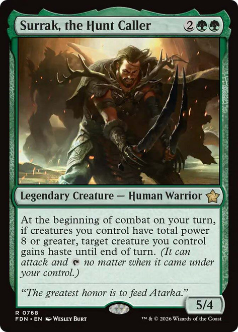 Surrak, the Hunt Caller (#768)
Foundations
Single
Magic: The Gathering