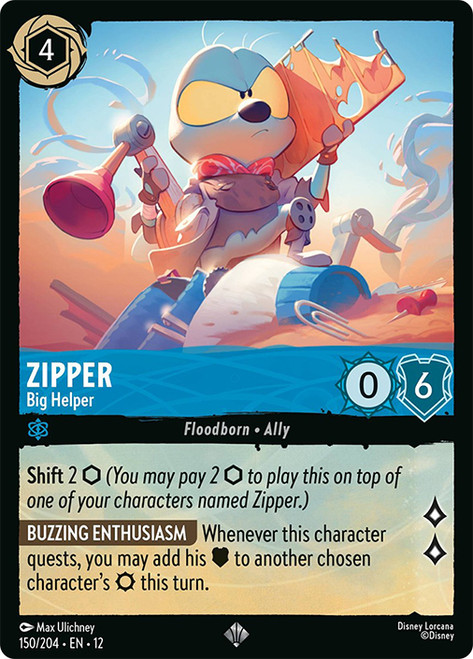Zipper - Big Helper
Wilds Unknown
Single
Lorcana
