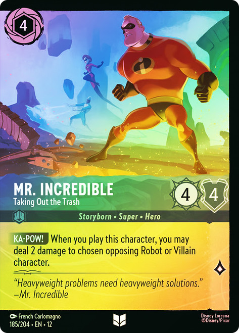 Mr. Incredible - Taking Out the Trash
Wilds Unknown
Single
Lorcana