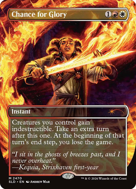 Chance for Glory
Secret Lair Drop
Single
Magic: The Gathering
