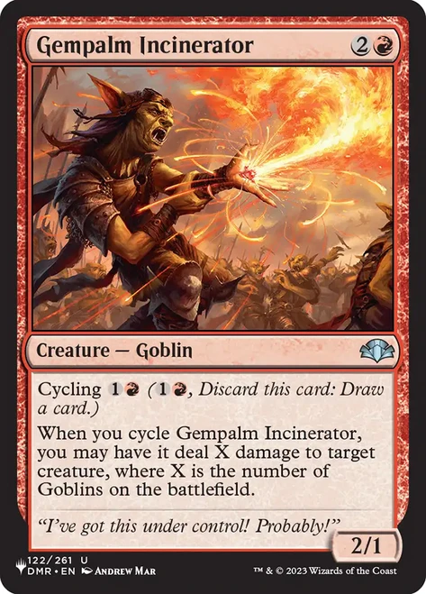 Gempalm Incinerator
Mystery Booster / The List
Single
Magic: The Gathering