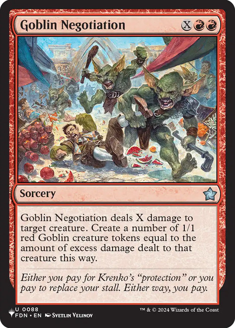 Goblin Negotiation
Mystery Booster / The List
Single
Magic: The Gathering