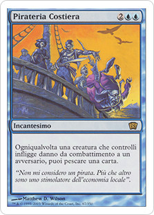 Coastal Piracy
8th Edition - Italian
Single
Magic The Gathering