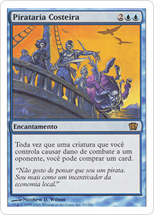 Coastal Piracy
8th Edition - Portuguese
Single
Magic The Gathering