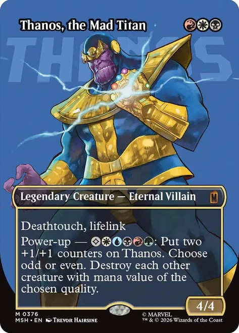 Thanos, the Mad Titan
Marvel Super Heroes
Single
Magic: The Gathering