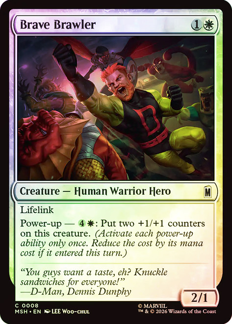 Brave Brawler
Marvel Super Heroes
Single
Magic: The Gathering