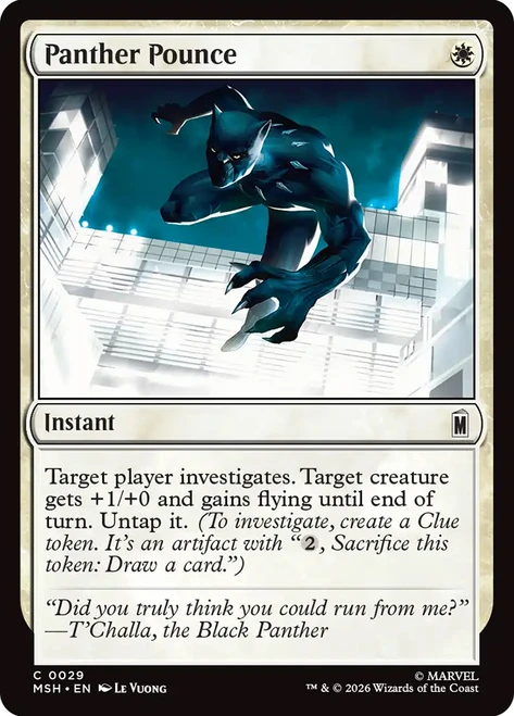 Panther Pounce
Marvel Super Heroes
Single
Magic: The Gathering