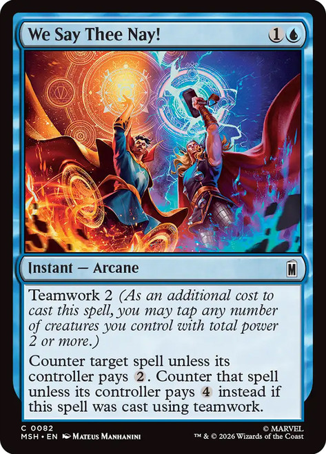 We Say Thee Nay!
Marvel Super Heroes
Single
Magic: The Gathering