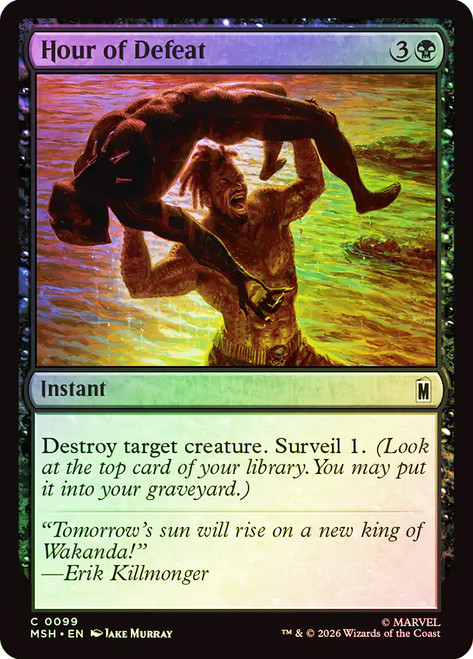 Hour of Defeat
Marvel Super Heroes
Single
Magic: The Gathering