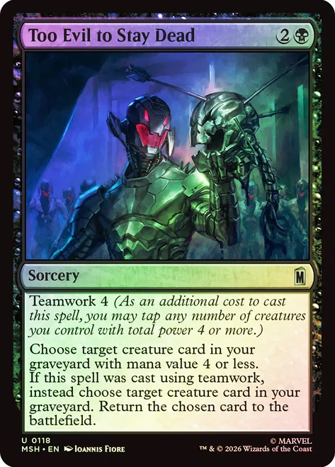 Too Evil to Stay Dead
Marvel Super Heroes
Single
Magic: The Gathering