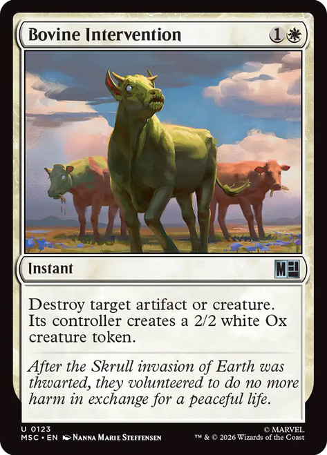 Bovine Intervention
Marvel Super Heroes Commander
Single
Magic: The Gathering