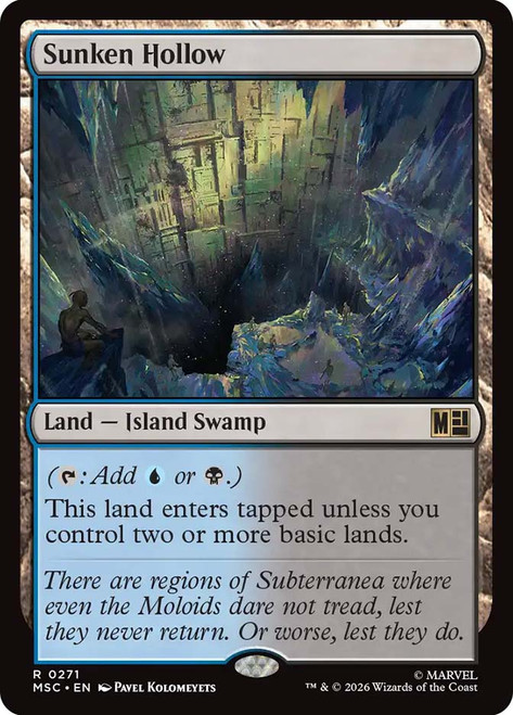 Sunken Hollow
Marvel Super Heroes Commander
Single
Magic: The Gathering