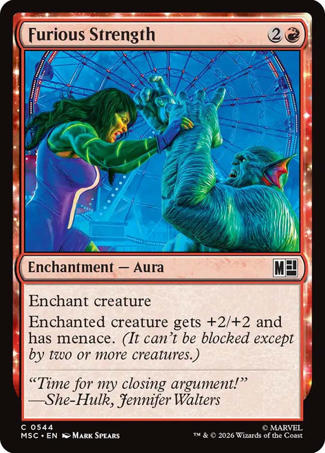 Furious Strength
Marvel Super Heroes Commander
Single
Magic: The Gathering