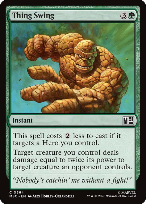Thing Swing
Marvel Super Heroes Commander
Single
Magic: The Gathering