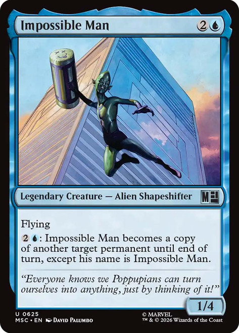 Impossible Man
Marvel Super Heroes Commander
Single
Magic: The Gathering