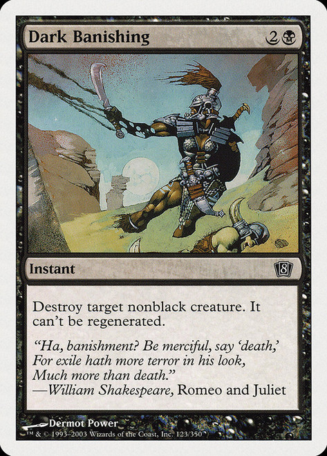Dark Banishing\n8th Edition\nSingle\nMagic The Gathering