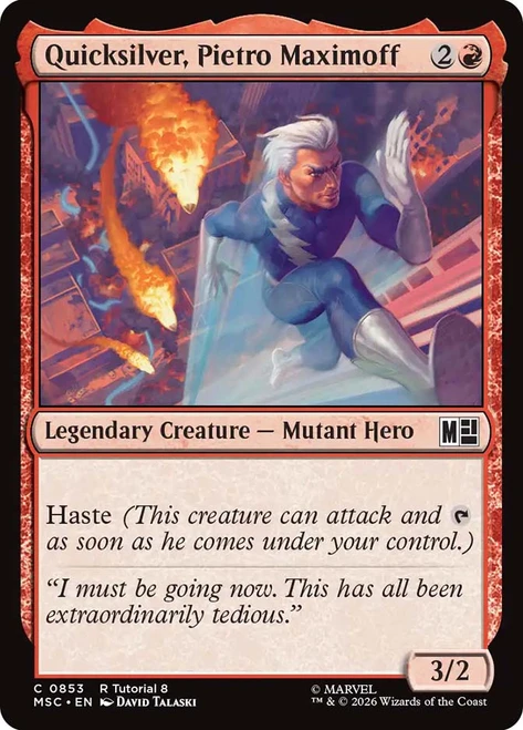 Quicksilver, Pietro Maximoff
Marvel Super Heroes Commander
Single
Magic: The Gathering