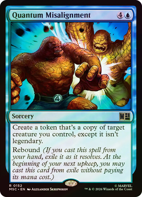 Quantum Misalignment
Marvel Super Heroes Commander
Single
Magic: The Gathering