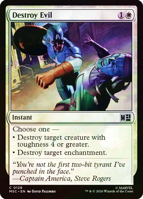 Destroy Evil
Marvel Super Heroes Commander
Single
Magic: The Gathering