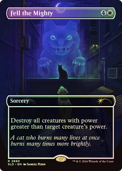 Fell the Mighty
Secret Lair Drop
Single
Magic: The Gathering