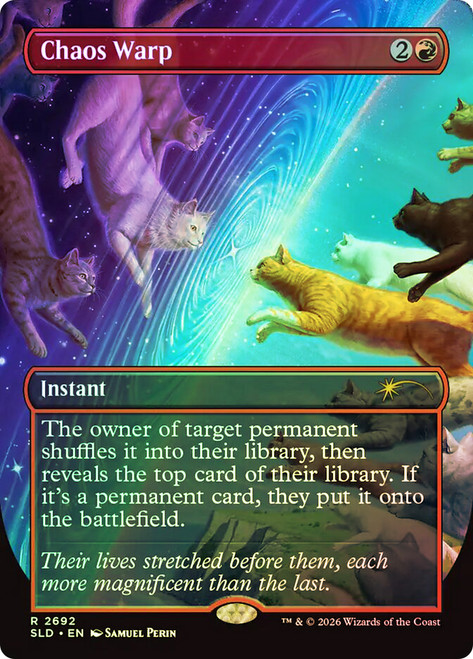 Chaos Warp
Secret Lair Drop
Single
Magic: The Gathering