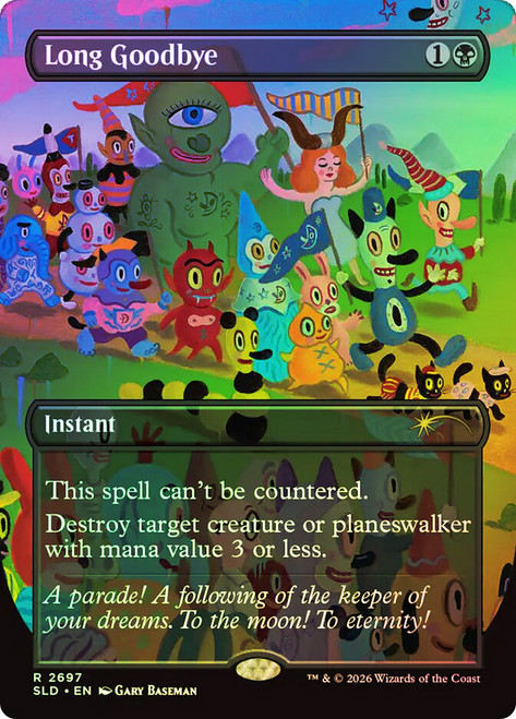 Long Goodbye (Toby)
Secret Lair Drop
Single
Magic: The Gathering