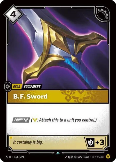 B.F. Sword
Spiritforged
Single
Riftbound: League of Legends TCG