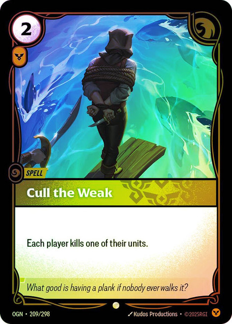 Cull the Weak
Origins
Single
Riftbound: League of Legends TCG