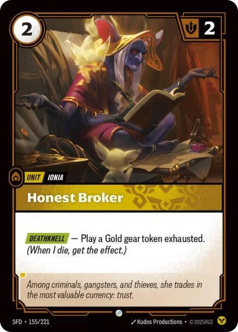 Honest Broker
Spiritforged
Single
Riftbound: League of Legends TCG