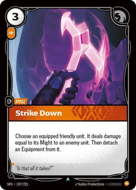 Strike Down
Spiritforged
Single
Riftbound: League of Legends TCG