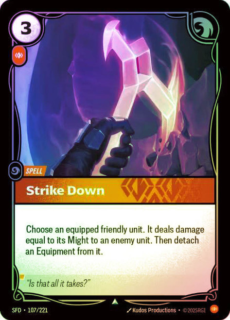 Strike Down
Spiritforged
Single
Riftbound: League of Legends TCG