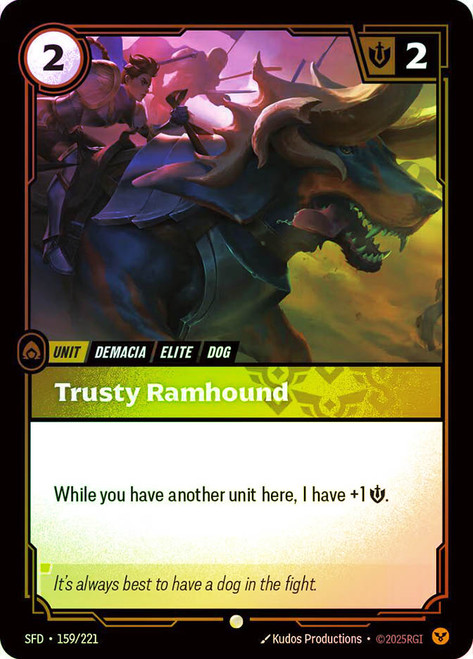 Trusty Ramhound
Spiritforged
Single
Riftbound: League of Legends TCG