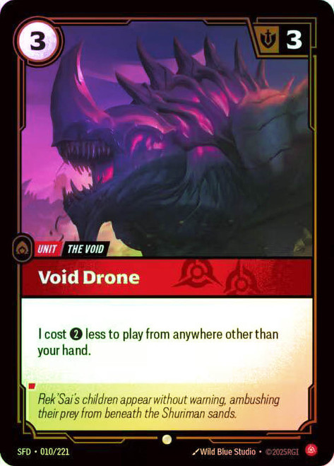 Void Drone
Spiritforged
Single
Riftbound: League of Legends TCG