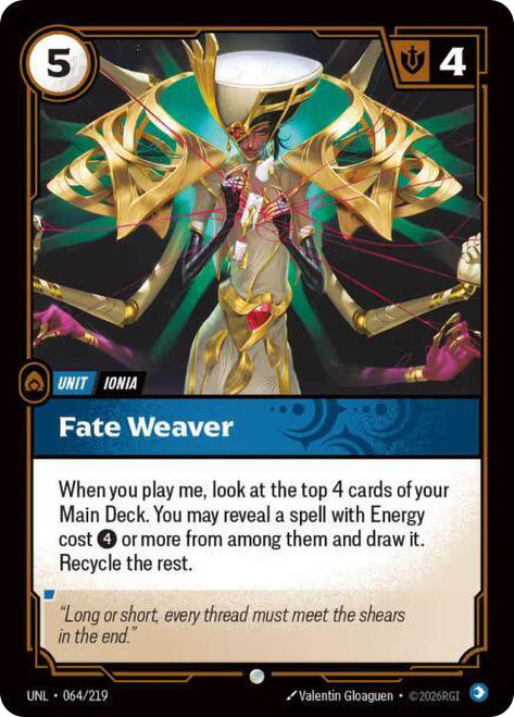 Fate Weaver
Unleashed
Single
Riftbound: League of Legends TCG