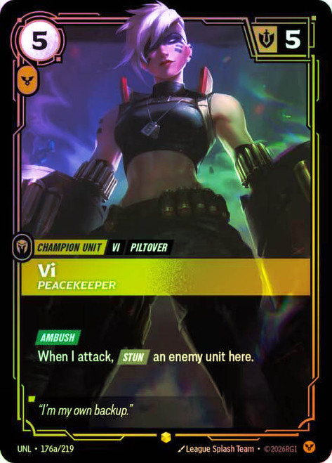 Vi - Peacekeeper
Unleashed
Single
Riftbound: League of Legends TCG