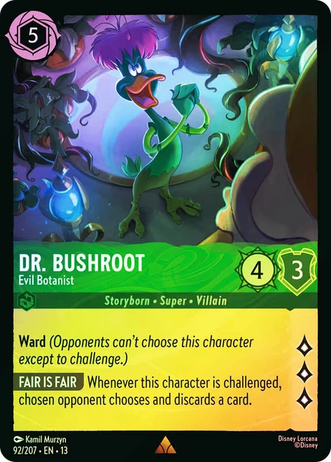 Dr. Bushroot - Evil Botanist
Attack of the Vine!
Single
Lorcana