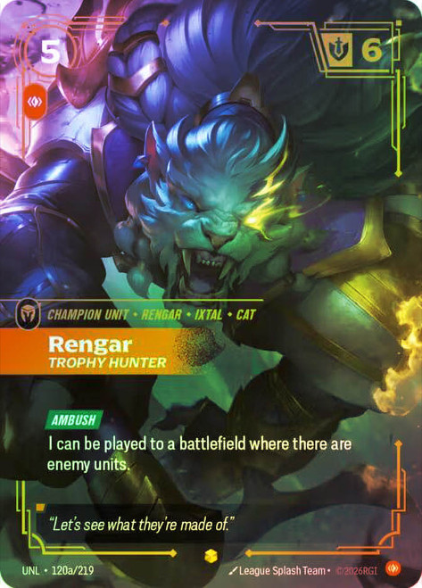 Rengar - Trophy Hunter
Unleashed
Single
Riftbound: League of Legends TCG