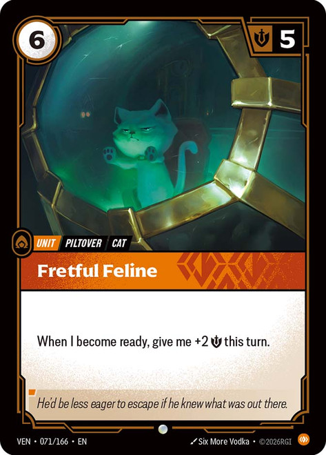 Fretful Feline
Vendetta
Single
Riftbound: League of Legends TCG