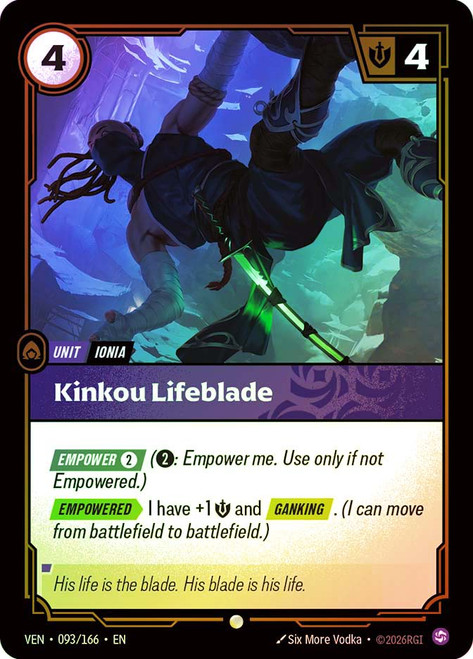 Kinkou Lifeblade
Vendetta
Single
Riftbound: League of Legends TCG